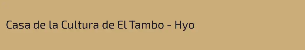 Casa de la Cultura de El Tambo - Hyo